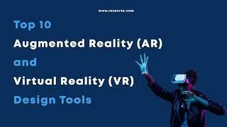 Top 10 Augmented Reality (AR) and Virtual Reality (VR) Design Tools | Rezourze