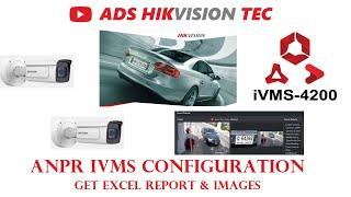 Hikvision ANPR configure to IVMS 4200 and get report