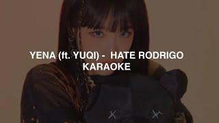 Yena (feat. YUQI) - 'Hate Rodrigo' KARAOKE with Easy Lyrics