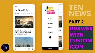 Flutter News App (Frontend To Backend) Part 2 - Drawer with Custom Icon