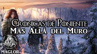 Crónicas de Poniente: Más Allá del Muro