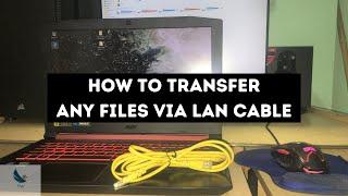 How To Share Files Between 2 Computers/Laptops Via LAN Cable | 100 MBPS Speeds | Tips & Tricks