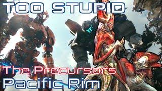 Advanced Sci-fi Civilisations Too Stupid To Really Exist Ep.23 - The Precursors (Pacific Rim)