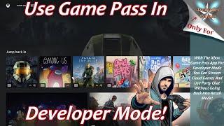 [Xbox Series X|S] Play Xbox Game Pass Games In Dev Mode!