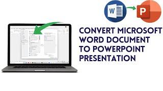 How To Convert Microsoft Word Document To PowerPoint Presentation (PPT)