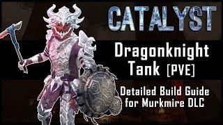 Dragonknight Tank Build PvE "Catalyst"- Murkmire DLC