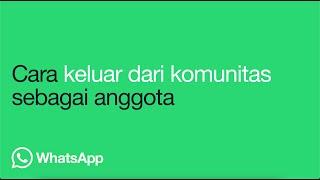 Cara keluar dari komunitas | WhatsApp