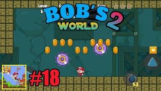 Super Bob's World - Bob's World 2 Gameplay Walkthrough Part 18 All Levels 52-54 (Android, iOS) #18