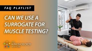 How to Use Surrogate Self Muscle Testing