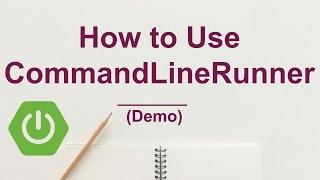 How to use Spring Boot CommandLineRunner