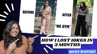 How I Lost 10Kgs In 3 Months (Must Watch)| Vidushi Aggarwal Vlogs