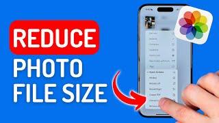 How to Reduce Photo File Size on iPhone