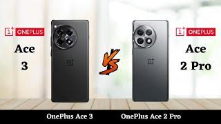 OnePlus Ace 3 Vs OnePlus Ace 2 Pro - Full Comparison 2024