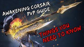 BDO - Corsair Awakening PVP Guide - THINGS YOU NEED TO KNOW