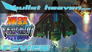 Dangun Feveron Review - Bullet Heaven #332