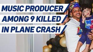 Music Producer 'Flow La Movie' Among Nine Killed in Plane Crash