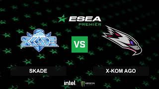 SKADE vs x-kom AGO | ESEA Premier S38 (EU) | Caster: @hamtaro1H