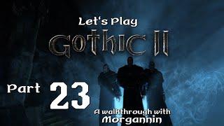 GOTHIC II GOLD - Part 23 [Return to the Colony] Let's Play Walkthrough