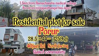 ID-275 RESIDENTIAL PLOT SALE IN CHENNAI || PORUR || IYYAPPANTHANGAL || 40FT RD || NORTH || CMDA ||