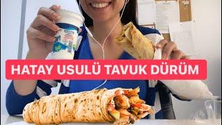 TAVUK DÜRÜM / HATAY USULÜ DÖNER / DÖNER KEBAP/ MUKBANG / TÜRKÇE ASMR / EATING SHOW