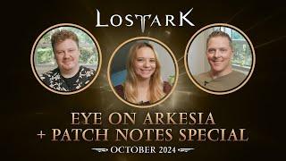 Lost Ark: Eye on Arkesia and Patch Notes Special