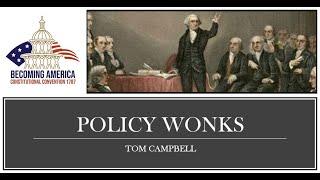 Policy Wonks - Tom Campbell