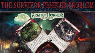 The Survivor Fighter Problem - Arkham Horror LCG Balance Discussion