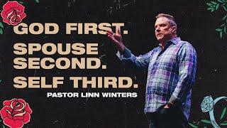 God First. Spouse Second. Self Third. | Cornerstone Church | Pastor Linn Winters