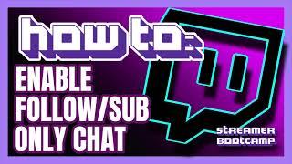 How to Enable Follow or Sub Only Chat QUICK & EASY | Twitch Tips 2021