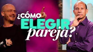 ¿CÓMO ELEGIR PAREJA CON INTELIGENCIA? Andrés Spyker y Sixto Porras conversan sobre el noviazgo