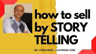 How To Sell By Story Telling For Beginners?