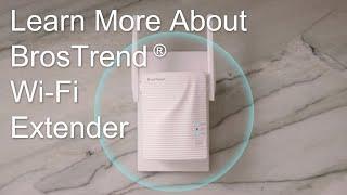 How BrosTrend WiFi Range Extender Boosts Existing Wireless Coverage Throughout Your Home