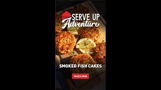Smoked Crappie Cakes - Serve Up Adventure Ep. 3