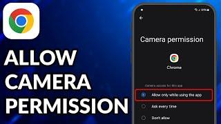 How To Allow Camera Permission In Chrome