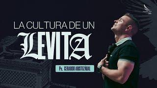 La cultura de un Levita | Pastor Gerardo Aristizábal |  Misión Paz