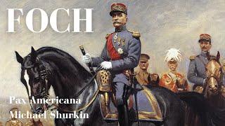 How to Understand Marshal Ferdinand Foch