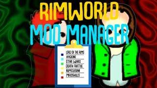 Rimworld's Must Have Mod Manager! Rimworld Mod Showcase