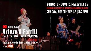 ARTURO O'FARRILL & THE AFRO LATIN JAZZ ORCHESTRA | SONGS OF LOVE & RESISTANCE