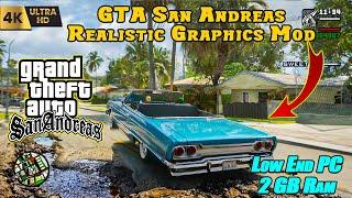 GTA San Andreas *Realistic Graphics Mod* For Low End PC (2GB RAM) || Epic Gamer