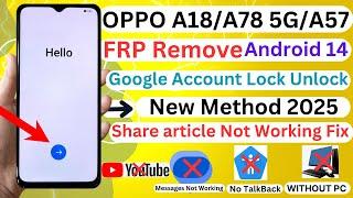 OPPO A18/A78 5G/A57 FRP Unlock/Remove Android 14 Share article Not Working Fix Without PC 2025