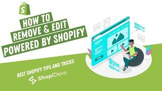 How to Remove/Edit Powered by Shopify | Shopify Tutorial for Beginners | ShopiDevs