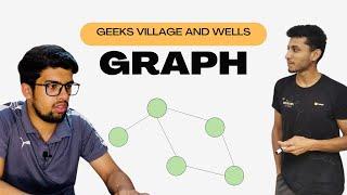 34 Geeks Village and Wells | Graph