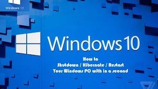 How to Shutdown / Hibernate / Restart Your Windows PC with in a second