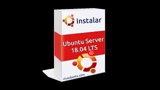 UBUNTU SERVER 18.04 LTS INSTALACIÓN paso a paso