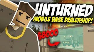 SELLING MOBILE BASES - Unturned Dealership Roleplay!