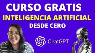 CURSO GRATIS INTELIGENCIA ARTIFICIAL DESDE CERO