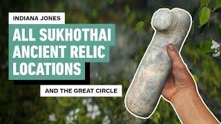 Indiana Jones and the Great Circle: All Sukhothai Ancient Relic Locations