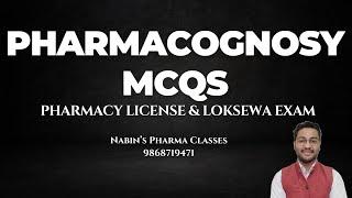 Pharmacognosy IMP MCQs For Pharmacy License and Loksewa | By Nabin Bista