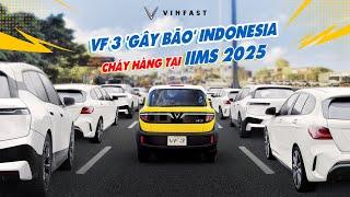 Vinfast VF 3 'Cháy Hàng' Tại Indonesia, Người Dùng Thi Nhau Lái Thử Tại IIMS 2025