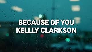 Because Of You - Kelly Clarkson (lirik dan terjemah)